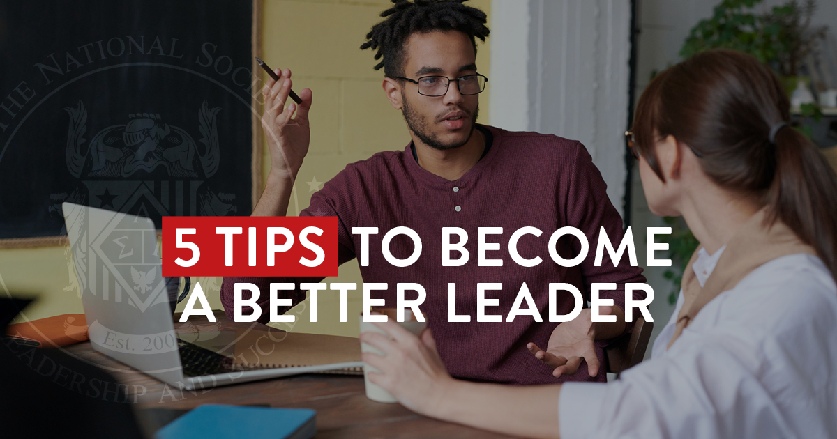 Top 5 Tips You Can Use Now To Become A Good Leader